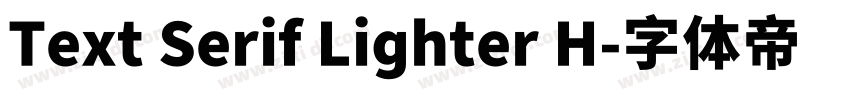 Text Serif Lighter H字体转换